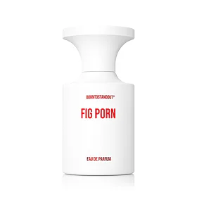 BORNTOSTANDOUT® FIG PORN EDP 50 ml U